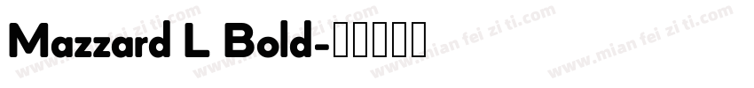 Mazzard L Bold字体转换